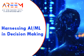 Harnessing AI/ML in Decision Making