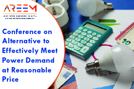 Conference on Alternative to Effectively Meet Power Demand at Reasonable Price